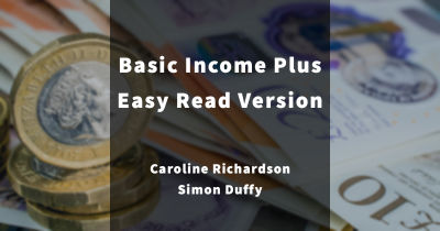 Basic Income Plus: Easy Read Version