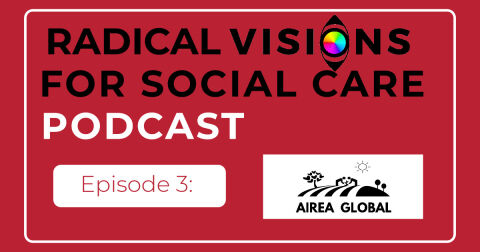 Radical Visions Podcast: Episode 3