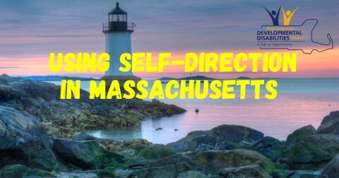 Using Self-Direction in Massachusetts