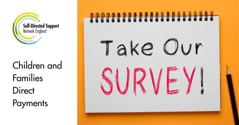Survey: Children and Families Direct Payments