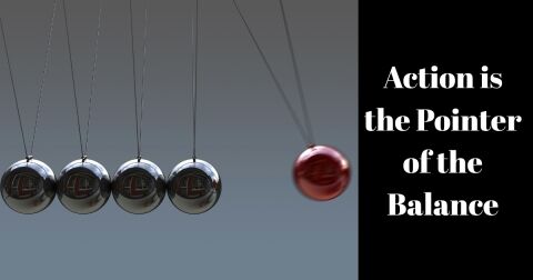 Action is the Pointer of the Balance