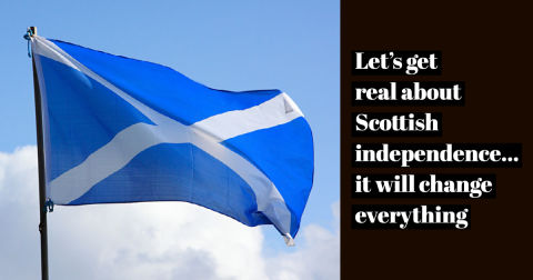 Let's Get Real About Scottish Independence